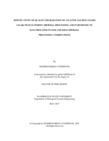 KINETIC STUDY OF QUALITY DEGRADATION OF ATLANTIC SALMON (SALMO SALAR) MUSCLE DURING THERMAL PROCESSING AND IN RESPONSE TO ELECTROLYZED WATER AND MILD-THERMAL  PROCESSING COMBINATIONS