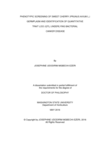 PHENOTYPIC SCREENING OF SWEET CHERRY (PRUNUS AVIUM L.) GERMPLASM AND IDENTIFICATION OF QUANTITATIVE TRAIT LOCI ASSOCIATED WITH BACTERIAL CANKER DISEASE