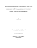 THE INTERDEPENDENT RELATIONSHIPS BETWEEN STRATEGIC ALLIANCES AND ACQUISITIONS: HOW ACQUIRER'S AND TARGET'S STRATEGIC ALLIANCES EXPERIENCE INFLUENCE ACQUISITION PERFORMANCE, ACQUISITION PREMIUMS AND POST-ACQUISITION PERFORMANCE