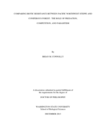 COMPARING BIOTIC RESISTANCE BETWEEN PACIFIC NORTHWEST STEPPE AND CONIFEROUS FOREST: THE ROLE OF PREDATION,  COMPETITION, AND PARASITISM
