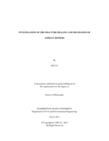 INVESTIGATION OF THE FRACTURE HEALING AND MECHANISM OF ASPHALT BINDERS