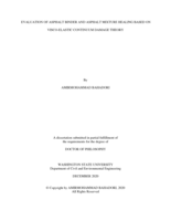 EVALUATION OF ASPHALT BINDER AND ASPHALT MIXTURE HEALING BASED ON VISCO-ELASTIC CONTINUUM DAMAGE THEORY