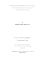 SEEKING HUMANITY AND FREEDOM: AN EXAMINATION OF PRISON WORK ENVIRONMENTS & MATURE COPING IN INCARCERATED WORKERS