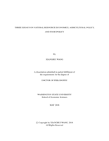 Three Essays on Natural Resource Economics, Agricultural Policy, and Food Policy.