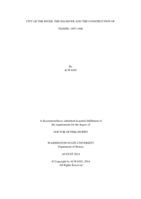 CITY OF THE RIVER: THE HAI RIVER AND THE CONSTRUCTION OF TIANJIN, 1897-1948