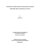 A SYSTEMATIC UNDERSTANDING OF BIOMASS RECALCITRANCE FROM FIBER, FIBRIL AND MOLECULAR LEVELS