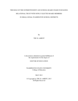 THE ROLE OF THE SUPERINTENDENT AND SCHOOL BOARD CHAIR IN BUILDING RELATIONAL TRUST WITH NEWLY ELECTED BOARD MEMBERS IN SMALL RURAL WASHINGTON SCHOOL DISTRICTS