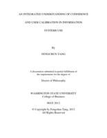 AN INTEGRATED UNDERSTANDING OF CONFIDENCE AND USER CALIBRATION IN INFORMATION SYSTEMS USE