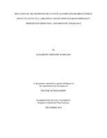 Isolation of ABA-response mutants in allohexaploid bread wheat (Triticum aestivum L.): Drawing connections to grain dormancy, preharvest sprouting, and drought tolerance
