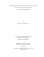 “OUR COMMUNITY IS JUST NOT READY FOR YOU YET”: A CRITICAL QUALITATIVE STUDY OF BLACK WOMEN K-12 SCHOOL ADMINISTRATORS