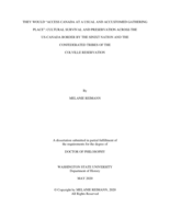 THEY WOULD “ACCESS CANADA AT A USUAL AND ACCUSTOMED GATHERING PLACE”: CULTURAL SURVIVAL AND PRESERVATION ACROSS THE US-CANADA BORDER BY THE SINIXT NATION AND THE CONFEDERATED TRIBES OF THE COLVILLE RESERVATION