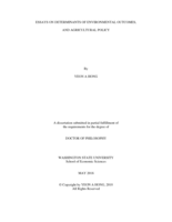 ESSAYS ON DETERMINANTS OF ENVIRONMENTAL OUTCOMES, AND AGRICULTURAL POLICY