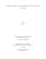 INFORMATION-THEORETIC METRICS, THERMODYNAMIC METRICS, AND THEIR APPLICATIONS