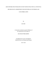 GROUNDWORK FOR INTEGRATION OF HOT WATER EXTRACTION AS A POTENTIAL PRE-PROCESS IN A BIOREFINERY FOR DOWNSTREAM CONVERSION AND NANO-FIBRILLATION