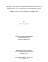 THE PRODUCTION OF FINE GRAINED MAGNESIUM ALLOYS THROUGH THERMOMECHANICAL PROCESSING FOR THE OPTIMIZATION OF MICROSTRUCTURAL AND MECHANICAL PROPERTIES