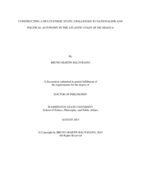 CONSTRUCTING A MULTI-ETHNIC STATE: CHALLENGES TO NATIONALISM AND POLITICAL AUTONOMY IN THE ATLANTIC COAST OF NICARAGUA