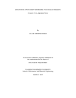 DIAGNOSTIC TWIN SCREW EXTRUDER FOR CHARACTERIZING FUSION FUEL PRODUCTION