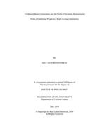Evidenced Based Corrections and the Perils of Systemic Restructuring From a Traditional Prison to a Right Living Community