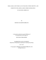 NISEI, SANSEI, AND YONSEI: ACCULTURATION, ETHNIC IDENTITY, AND SUBJECTIVE WELL-BEING AMONG THREE GENERATIONS OF JAPANESE AMERICANS
