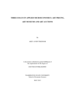 THREE ESSAYS IN APPLIED MICROECONOMICS: ART PRICING, ART MUSEUMS AND ART AUCTIONS