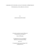 FAMILISMO, ENCULTURATION, AND ACCULTURATION AS PREDICTORS OF PSYCHOLOGICAL WELL-BEING IN LATINA/OS