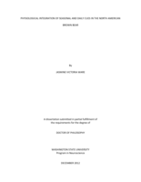 PHYSIOLOGICAL INTEGRATION OF SEASONAL AND DAILY CUES IN THE NORTH AMERICAN BROWN BEAR