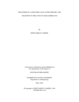 STRANGERS IN A STRANGER LAND: LIVING HISTORY AND TRADITION IN THE LIVES OF ARAB-AMERICANS