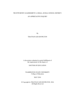 TRUSTWORTHY LEADERSHIP IN A SMALL, RURAL SCHOOL DISTRICT: AN APPRECIATIVE INQUIRY