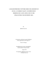 A GIS-BASED PEDESTRIAN NETWORK MODEL FOR ASSESSMENT OF SPATIAL ACCESSIBILITY EQUITY AND IMPROVEMENT PRIORITIZATION AND ITS APPLICATION TO THE SPOKANE PUBLIC TRANSIT BENEFIT AREA