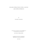 COLLOID INTERACTIONS WITH A MOVING AIR-WATER INTERFACE