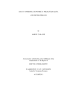 ESSAYS ON REGULATION POLICY, WILDLIFE QUALITY, AND EXCESS DEMAND