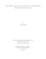 CHARACTERIZING INCENTIVES: AN INVESTIGATION OF WILDFIRE RESPONSE AND ENVIRONMENTAL ENTRY POLICY