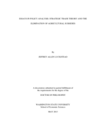 ESSAYS IN POLICY ANALYSIS: STRATEGIC TRADE THEORY AND THE ELIMINATION OF AGRICULTURAL SUBSIDIES