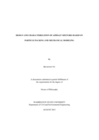 DESIGN AND CHARACTERIZATION OF ASPHALT MIXTURES BASED ON PARTICLE PACKING AND MECHANICAL MODELING
