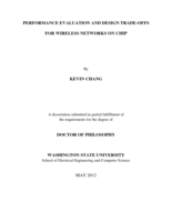 PERFORMANCE EVALUATION AND DESIGN TRADE-OFFS FOR WIRELESS NETWORKS ON CHIP