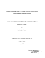 Childhood Development and Media Use: A Literature Review of the Effects of Media on Children's Physical and Psychosocial Development
