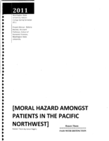 Moral hazard amongst patients in the Pacific Northwest