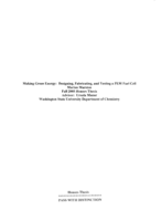 Making green energy: Designing, fabricating, and testing a PEM fuel cell