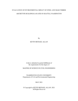 EVALUATION OF ENVIRONMENTAL IMPACT OF STEEL AND MASS TIMBER ARCHETYPE BUILDINGS LOCATED IN SEATTLE, WASHINGTON