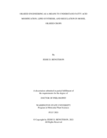 OILSEED ENGINEERING AS A MEANS TO UNDERSTAND FATTY ACID MODIFICATION, LIPID SYNTHESIS, AND REGULATION IN MODEL OILSEED CROPS