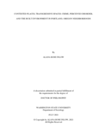 CONTESTED PLACES, TRANSGRESSIVE SPACES: CRIME, PERCEIVED DISORDER, AND THE BUILT ENVIRONMENT IN PORTLAND, OREGON NEIGHBORHOODS