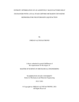 ENTROPY OPTIMIZATION OF AN ADDITIVELY MANUFACTURED HEAT EXCHANGER WITH A DUAL STAGE GIFFORD-MCMAHON CRYOGENIC REFRIGERATOR FOR HYDROGEN LIQUEFACTION