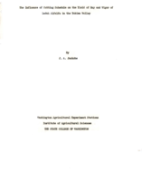The Influence of Cutting Schedule on the Yield of Hay and Vigor of Ladak Alfalfa in the Yakima Valley