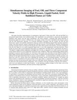 Simultaneous Imaging of Fuel, OH, and Three Component Velocity Fields in High Pressure, Liquid Fueled, Swirl Stabilized Flames at 5 kHz1