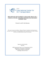 Preliminary Development and Flight Trials of a Cruise Altitude and Speed Optimization Decision Support Tool