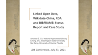 Linked Open Data, Wikidata-China, RDA and BIBFRAME: Status Report and Case Study