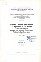 Economic Conditions and Problems of Agriculture in the Yakima Valley, Washington: Part VI The Irrigation Project of the Yakima Indian Reservation