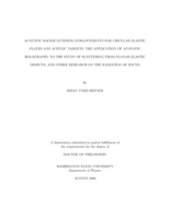 Acoustic backscattering enhancements for circular elastic plates and acrylic targets, the application of acoustic holography to the study of scattering from planar elastic objects, and other research on the radiation of sound