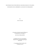 THE INTERSECTION OF PHOTOPHYSICS AND SINGLE MOLECULE TRACKING: INSTRUMENTATION, EXPERIMENTS, AND GROUP XIV RHODAMINES