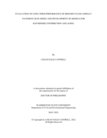 EVALUATION OF LONG-TERM PERFORMANCE OF HIGH RECYCLED ASPHALT PAVEMENT (RAP) MIXES AND DEVELOPMENT OF MODELS FOR RAP BINDER CONTRIBUTION AND AGING